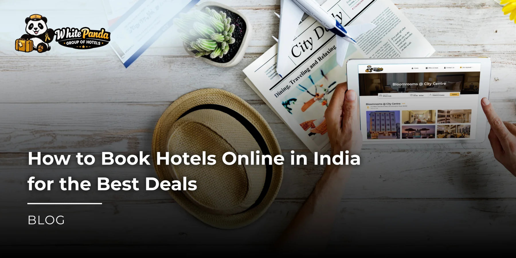 How to Book Hotels Online in India for the Best Deals