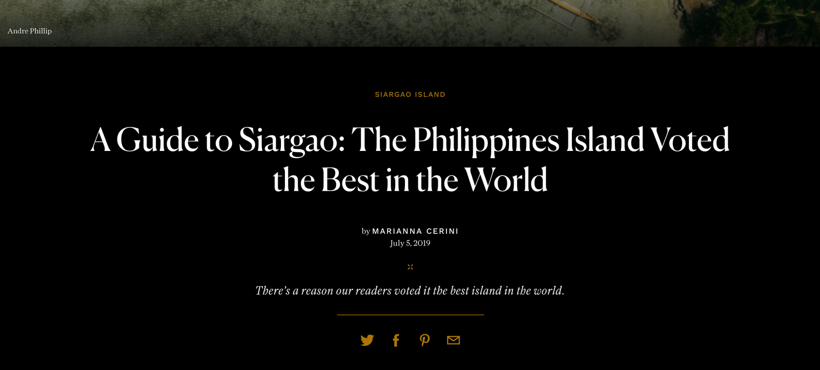 Conde Nast Traveler article headline A Guide to Siargao The Philippines Island Voted the Best in the World, by Marianna Cerini