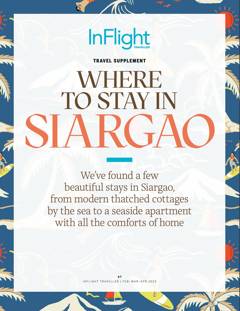 InFlight Traveller magazine page titled Where to Stay in Siargao, a travel supplement featuring beautiful stays, February to April 2023 issue