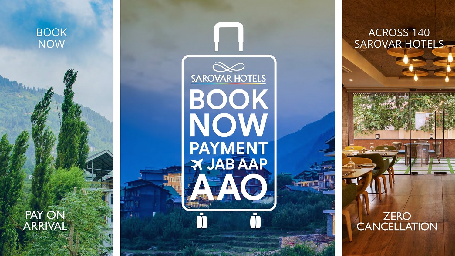 Promotional banner for Sarovar Hotels highlighting 'Book Now, Pay on Arrival' offer with zero cancellation across 140 hotels. Includes scenic views of a mountain resort and a modern restaurant.