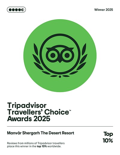 Tripadvisor Travellers' Choice Awards 2025 - Manvar Shergarh The Desert Resort, Top 10%.