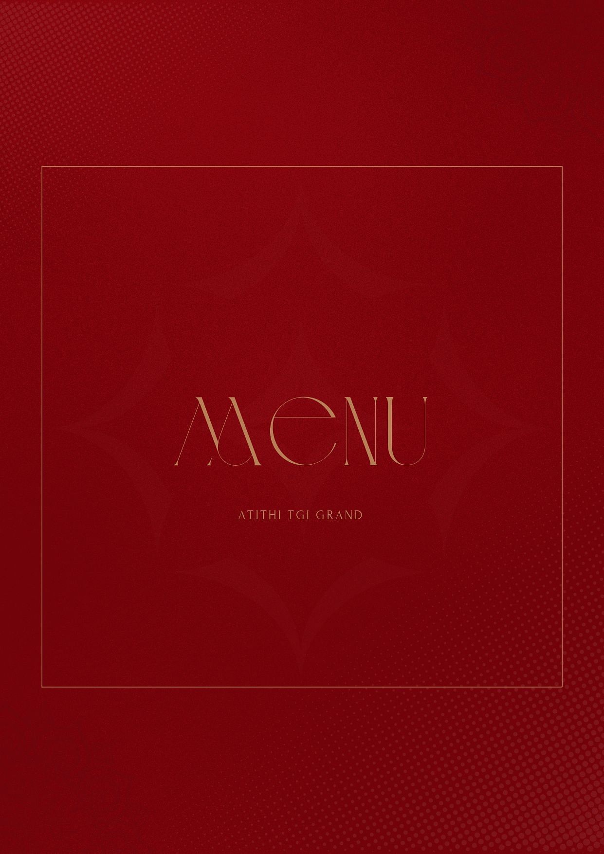 Menu cover for Hotel Atithi - TGI Grand in a maroon background with Menu Atithi Grand written in yellow