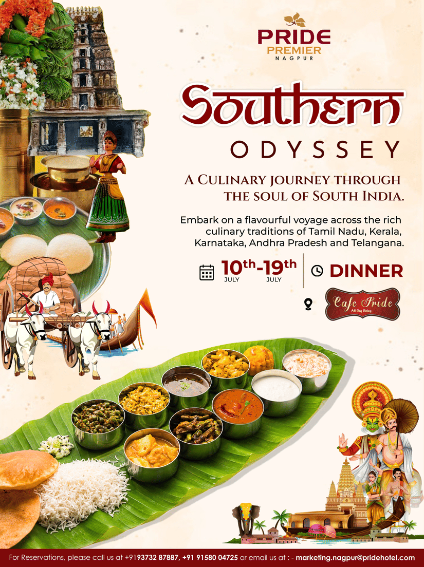 Southern Odyssey at Pride Premier Nagpur featuring a culinary journey through South Indian cuisine. Join Us for dinner from 10th to 19th July 2026. 