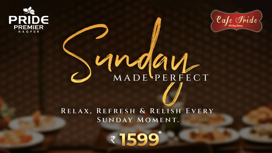 Promotional image for 'Sunday Made Perfect' at The Pride Premier Nagpur