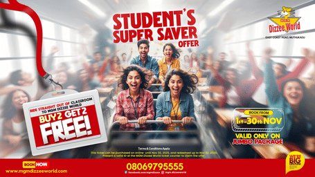 Promotional poster for MGM Dizzee World’s Student’s Super Saver Offer — Ride straight out of the classroom! Buy 2 Get 2 Free on the Jumbo Package from 1st–30th November.