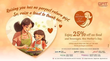 Mothers day celebration on 11th May at GRT hotels which includes 25 percent discount on Food and beverages 