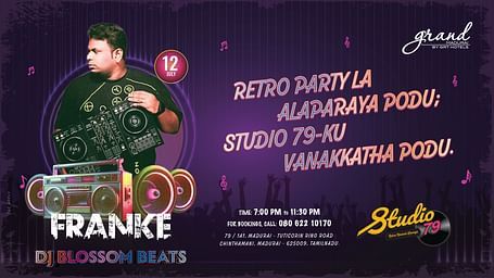  Event poster for Retro Party at Studio 79, Grand Madurai with DJ Franke – Blossom Beats, featuring retro-themed visuals and party details for 12th July.