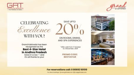  Grand Kakinada by GRT Hotels offers 20% off on rooms, dining & spa. Best 4-star hotel in Andhra Pradesh. Promo code: BEST4STAR.