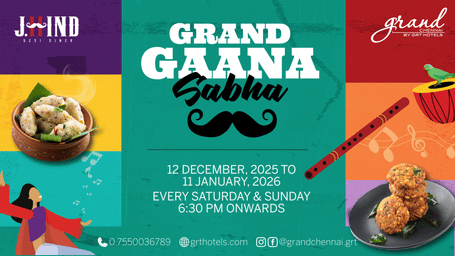 Promotional banner for Grand Gaana Sabha showcasing South Indian cuisine, festive illustrations, event dates 12 December 2025 to 1 January 2026 and venue details.