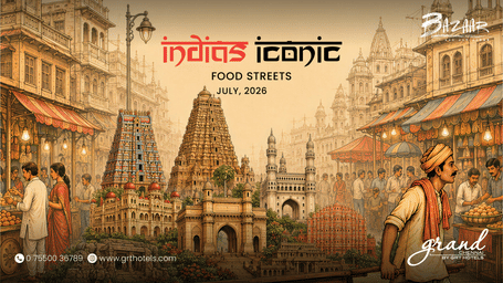 GReaT Indian Fest featuring India's Iconic Food Streets with a weekend street feast at participating GRT Hotels and Resorts.