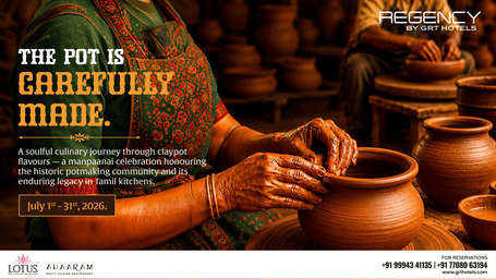 Soulful Culinary Journey celebrating traditional claypot flavours at Regency Madurai by GRT Hotels and Regency Tuticorin by GRT Hotels