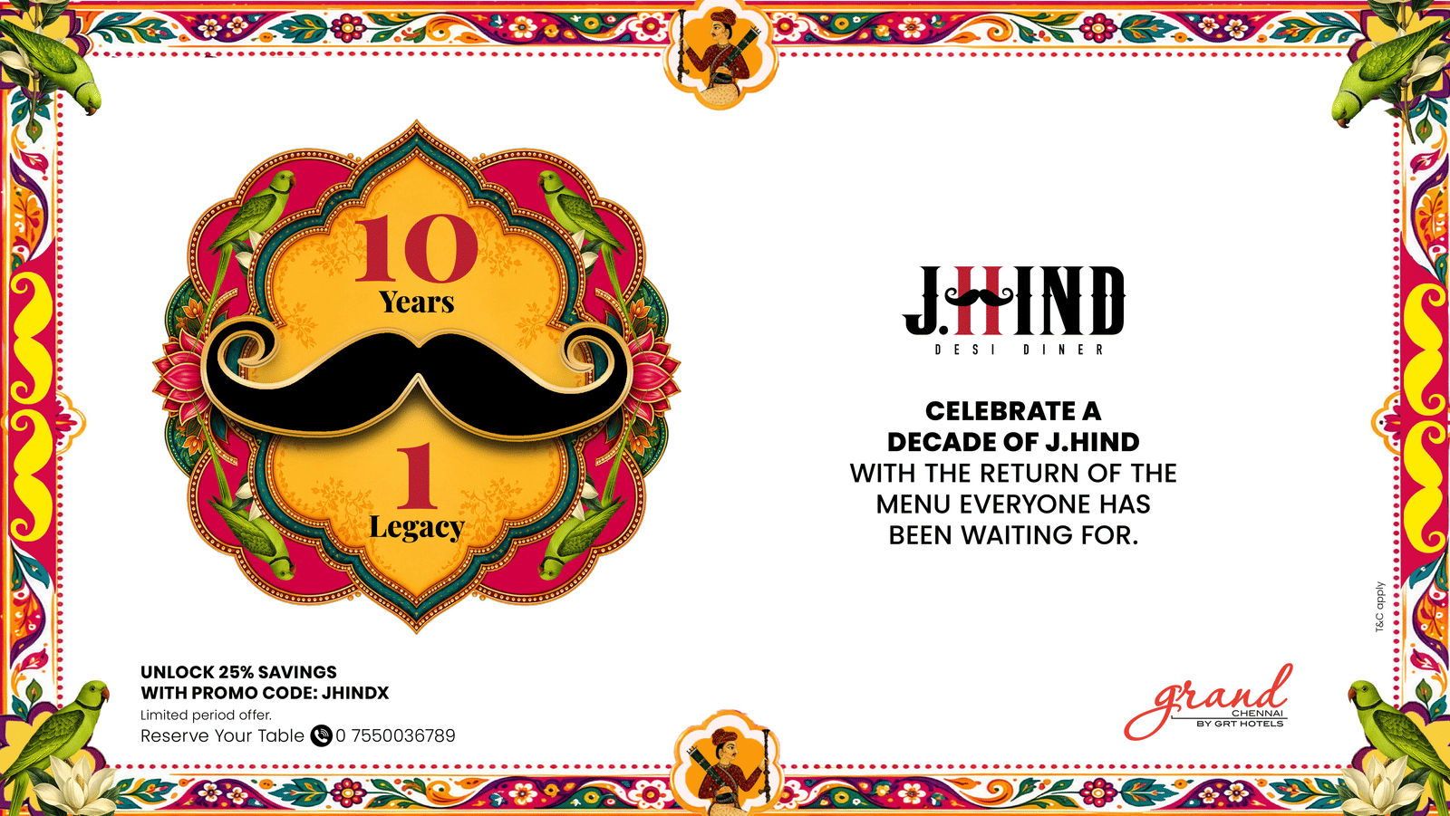 J.Hind Desi Diner celebrates 10 years with the return of its iconic menu and 25% savings using promo code JHINDX at Grand Chennai by GRT Hotels.