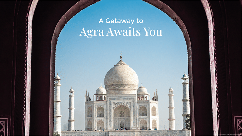 Cover Image of the facade of Taj Mahal from its entrance with a line that says - A Getaway to Agra Awaits You
