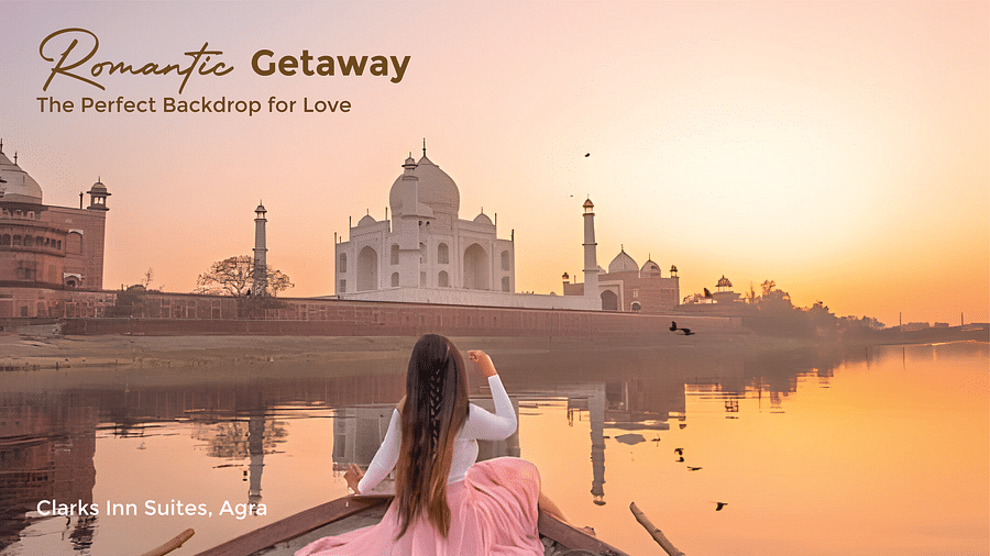 Banner for Romantic Hideaway for Clarks Inn Suites in Agra featuring a woman sitting on a boat facing the Taj Mahal as the sun shines in the horizon with a few birds flying across the sky and the text on the image goes Romantic Getaway - The Perfect Backdr