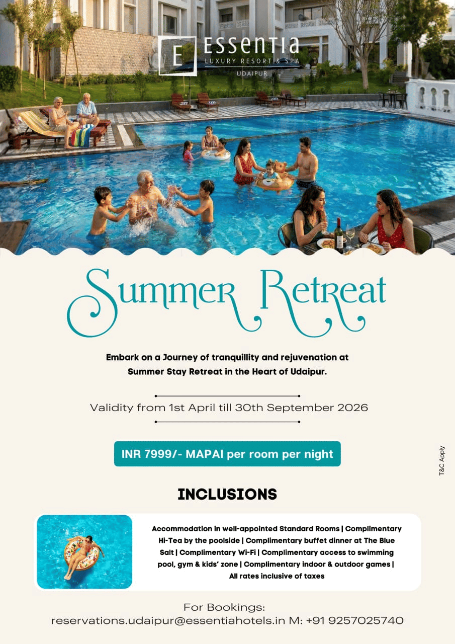 Summer Retreat offer at Essentia Luxury Resort & Spa, Udaipur featuring luxury stays, poolside relaxation, dining, and family experiences.