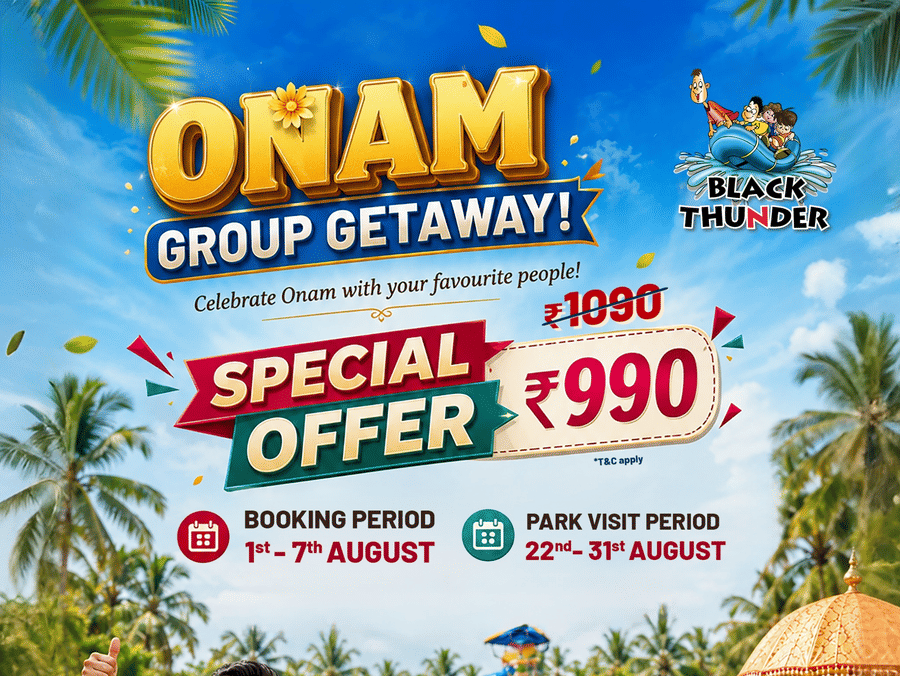 Black Thunder Onam Group Getaway promotional poster offering special tickets for INR 990, featuring five people in traditional Kerala attire by a water park pool.