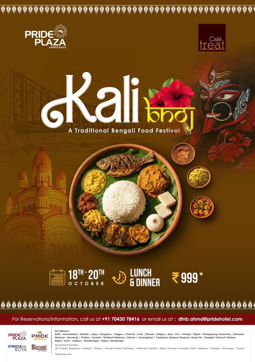 Kali Pujo Bhoj in Cafe Treat at Pride Plaza Ahmedabad. The creative features a bengali thali with fish, and different types of curries. The offer is valid from 18th to 20th October under 999 rupees.