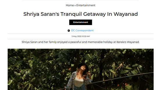 An entertainment news article from Deccan Chronicle featuring actress Shriya Saran on a peaceful nature getaway at Tranquil Resort, Wayanad.
