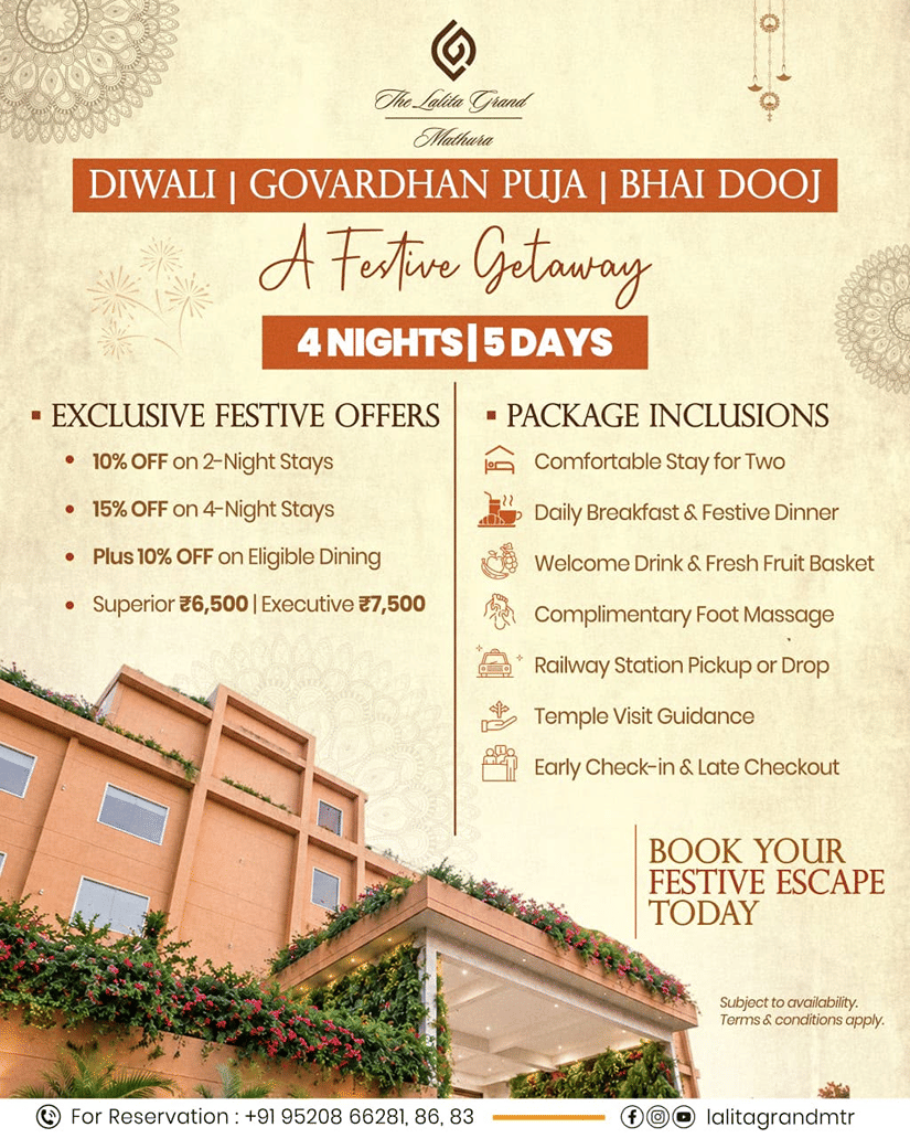 A festive package for Diwali, Govardhan Puja, and Bhai Dhooj at The Lalita Grand Mathura - Vrindavan offering 10% off on 2-nights stay, 15% off on 4 nights stay, 10% off on dining, daily breakfast and festive dinner, comfortable stay for two and more. 