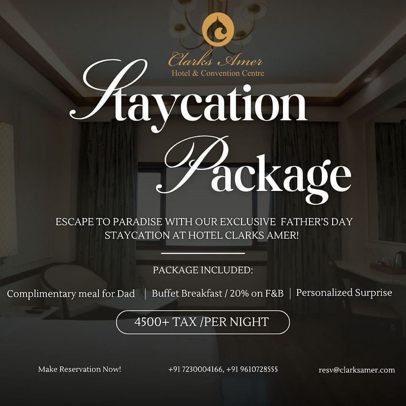 Father’s Day Staycation Package at Hotel Clarks Amer Jaipur with complimentary meal, buffet breakfast, and special offers