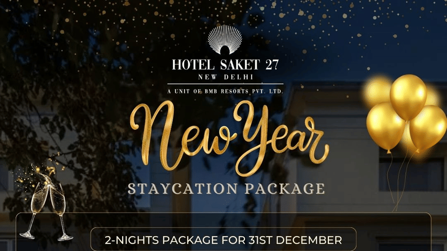 New Year staycation package poster for Hotel Saket 27, New Delhi, highlighting a 2-night 31st December offer with breakfast, welcome drink, fruit basket, hi-tea, terrace bonfire dinner, gala dinner with DJ, tariff 15,999 plus taxes.