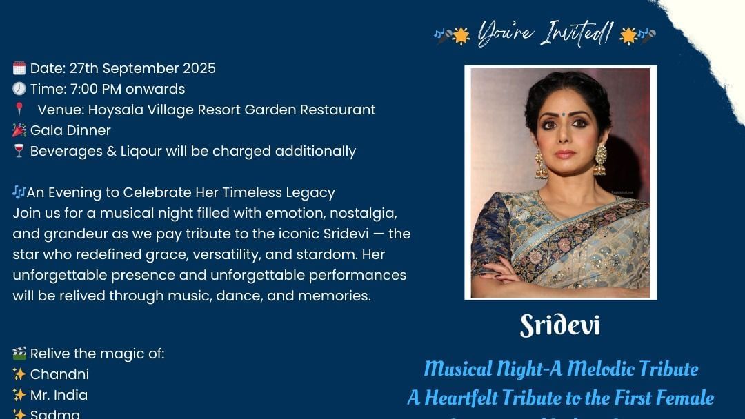 Invitation for a musical tribute to Sridevi at Hoysala Village Resort on 27th Sept 2025, featuring music, dance, and memories