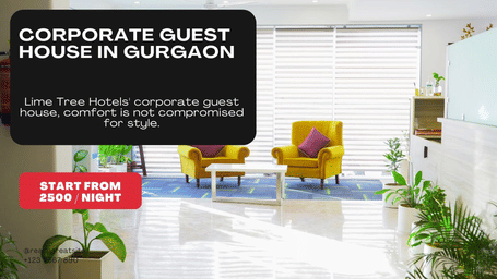 Promotional graphic advertising a corporate guest house in Gurgaon featuring a seating area with yellow chairs.