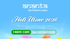 Creative for Holi Utsav 2026 package at Ananta Spa & Resort Jaipur, for 2 nights and 3 days from 3–5 March 2026, at INR 25,999 per couple, featuring traditional welcome, festivities, and meals.