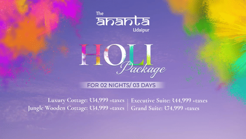 A promotional poster for The Ananta Udaipur Holi Package featuring festive color splashes, details for a 2 nights / 3 days stay, room category pricing, package highlights, and a scenic view of the resort cottages with inset images of the pool, bedroom, and