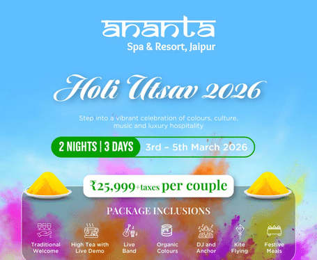 Creative for Holi Utsav 2026 package at Ananta Spa & Resort Jaipur, for 2 nights and 3 days from 3–5 March 2026, at INR 25,999 per couple, featuring traditional welcome, festivities, and meals.