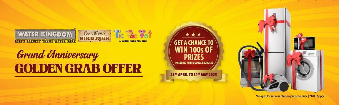 Grand Anniversary Golden Grab Offer at Water Kingdom, EsselWorld Bird Park & Tic Tac Tot – win prizes including white goods. 23rd Apr–31st May 2025.