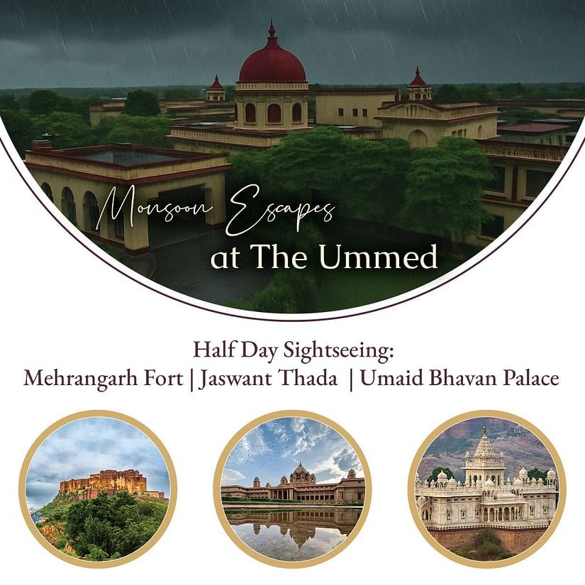 Promotional graphic for 'Monsoon Escapes at The Ummed' featuring a scenic view of the property, and highlighting half-day sightseeing tours to Mehrangarh Fort, Jaswant Thada, and Umaid Bhawan Palace with circular images of each destination.