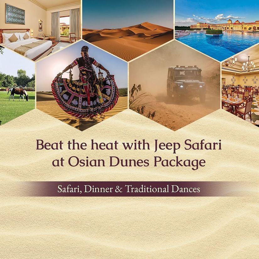 Promotional image for a Jeep Safari at Osian Dunes Package, featuring visuals of desert landscapes, a traditional dancer, a safari jeep, luxurious accommodations, and dining. Text highlights 'Safari, Dinner & Traditional Dances' experience.