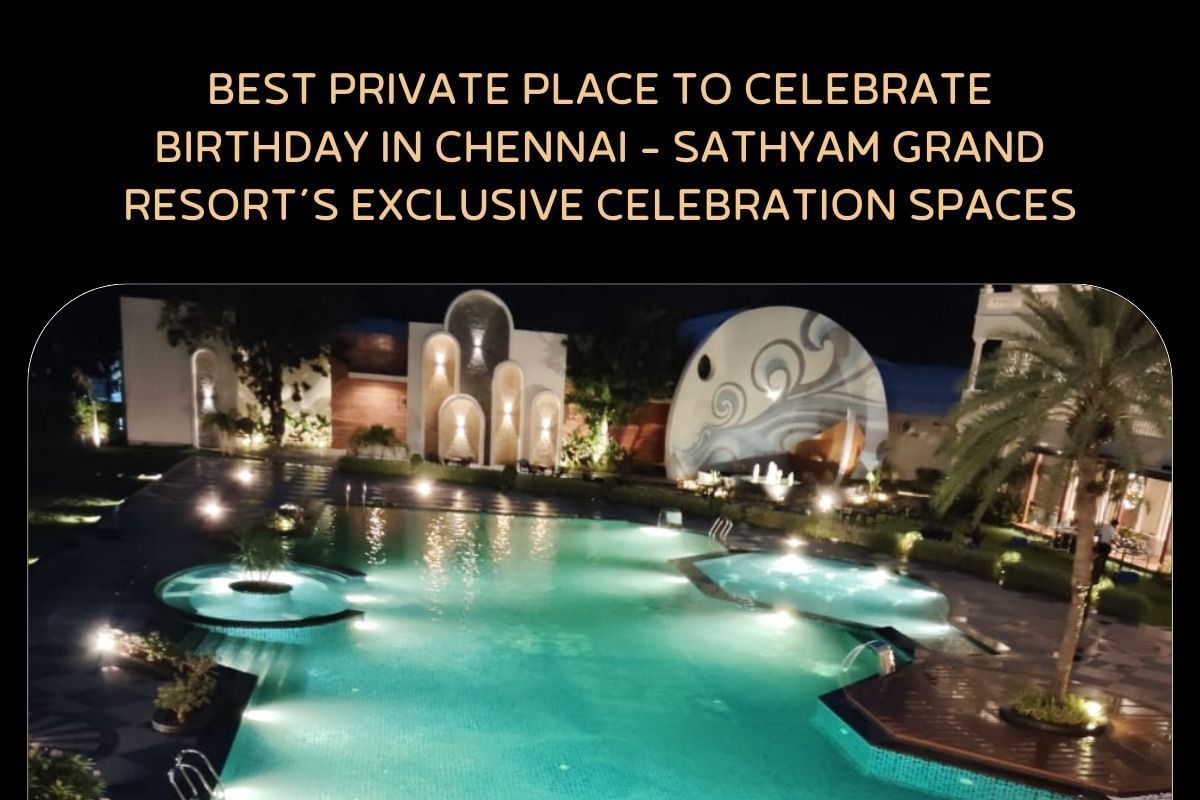 Best Private Place to Celebrate a Birthday in Chennai