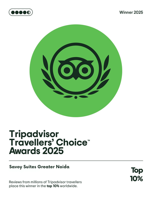 Savoy Suites Gr. Noida Traveller's Choice Awards from TripAdvisor 2025