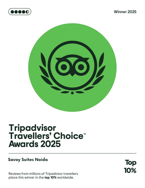 Savoy Suites Noida Traveller's Choice Awards from TripAdvisor 2025