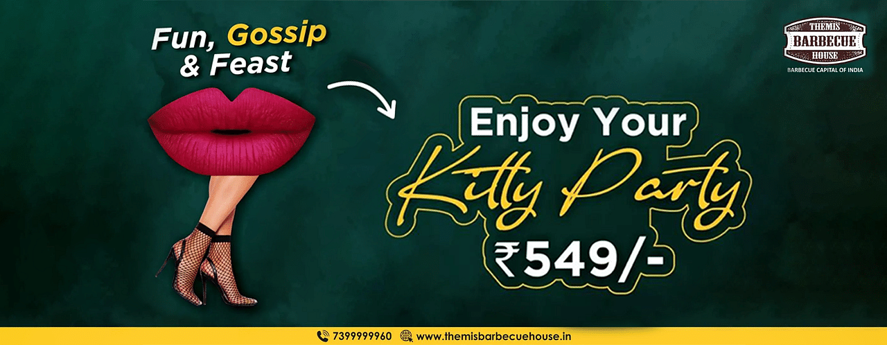 A creative image of advertising a Kitty Party at rupees five hundred and forty nine - Themis Barbecue House