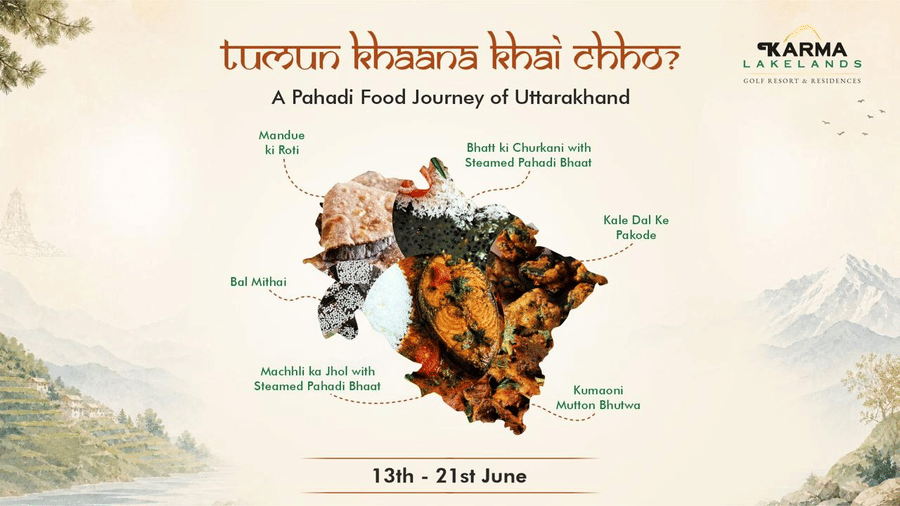 A promotional poster 'Tumun Khaana Khai Chho?' featuring traditional Uttarakhand cuisine and regional delicacies at Karma Lakelands.