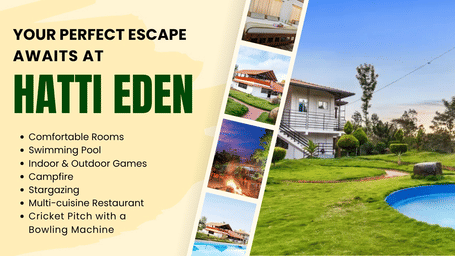 A promotional banner titled 'Your Perfect Escape Awaits at Hatti Eden' listing 7 amenities like swimming pool and cricket pitch alongside a collage of 5 resort images of Hatti Eden.
