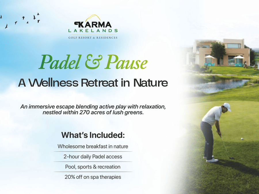 A promotional poster for Karma Lakelands featuring a wellness retreat in nature, with a golfer on a green landscape, resort buildings in the background, and text highlighting 'Padel and Pause', with inclusions listed.