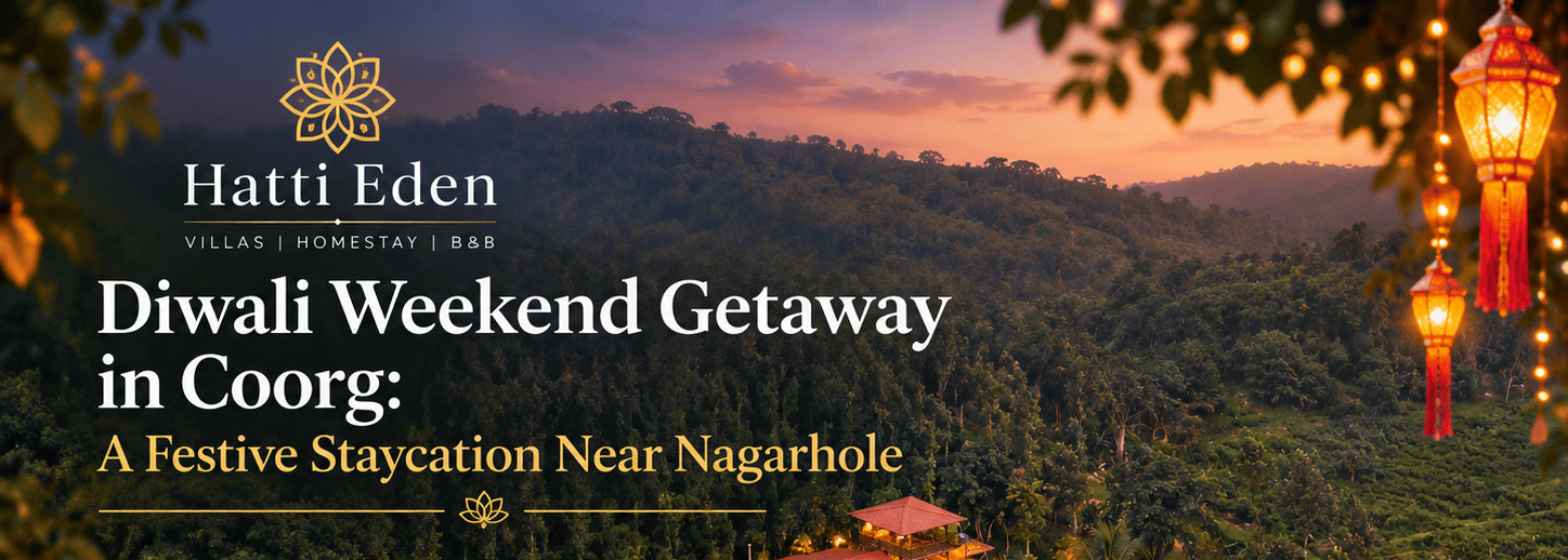 Diwali Getaway at Hatti Eden