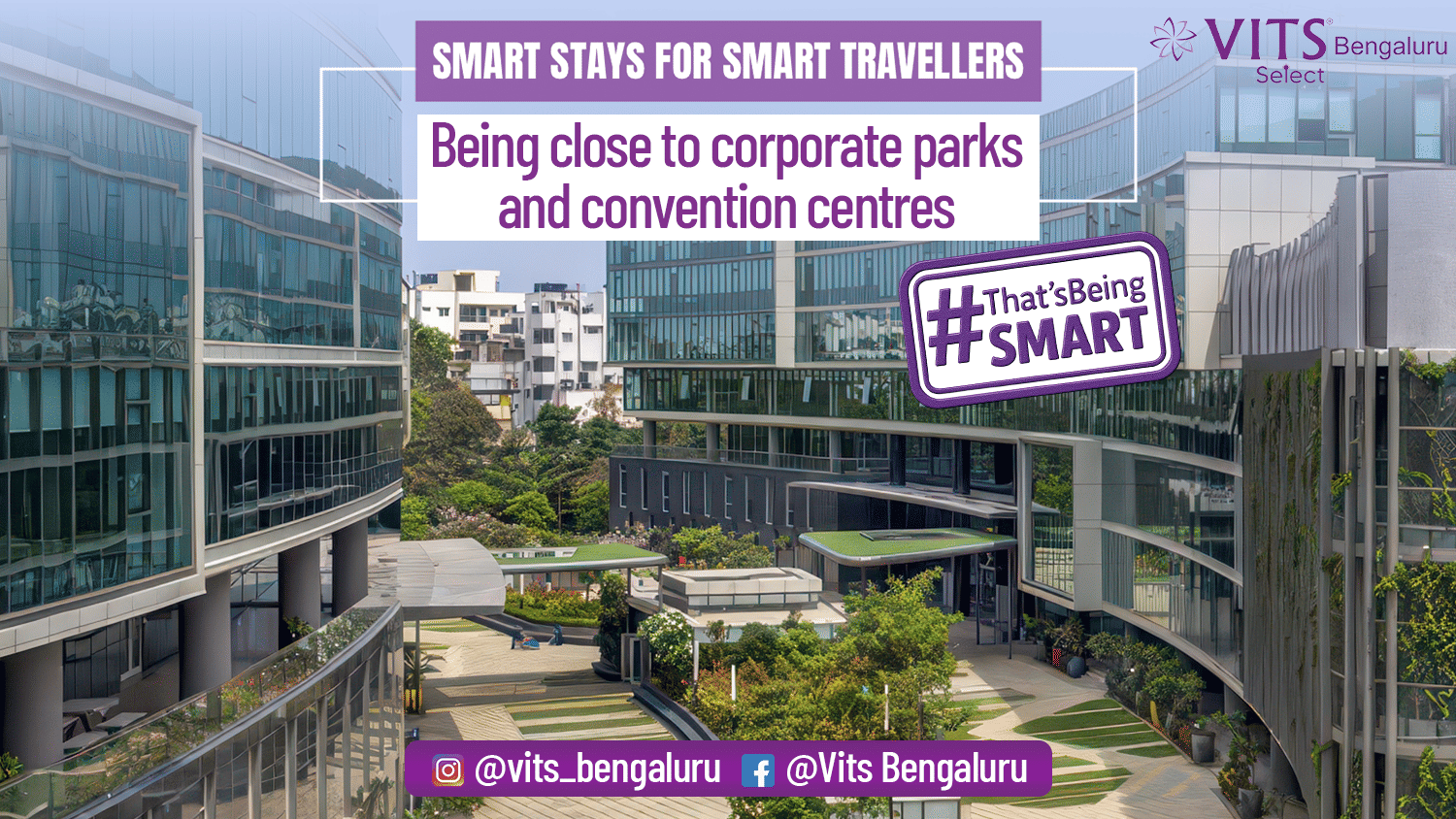 Banner featuring buildings with landscaped walkways and trees, and texts highlighting VITS Select, Bengaluru’s convenient proximity to corporate parks and convention centres