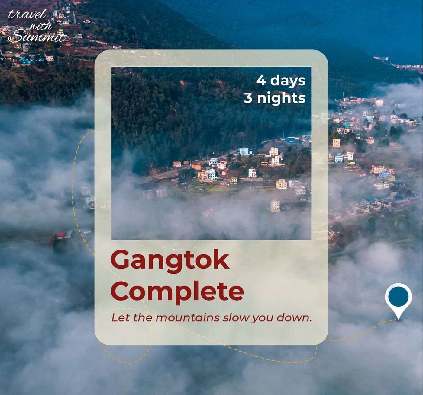 Gangtok Complete package offers 4 days and 3 nights getaway package. The city is covered with misty clouds above the residential areas and green valleys.