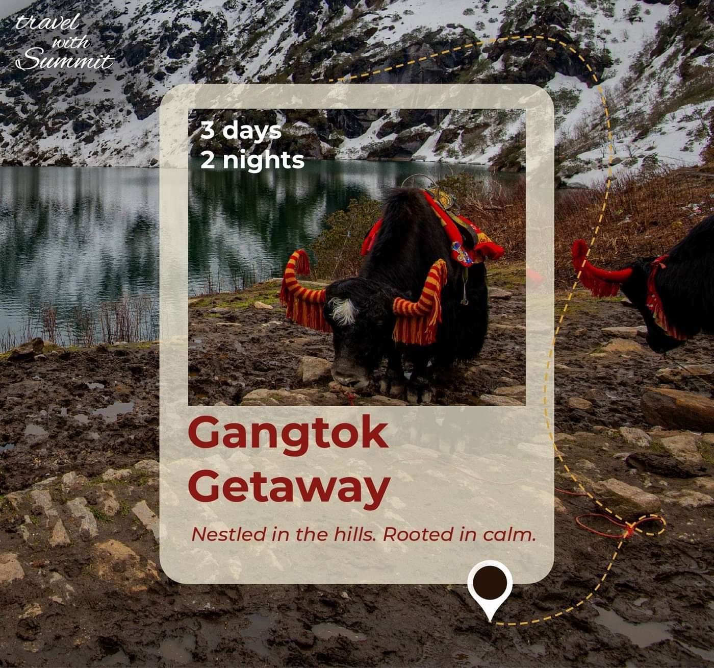 Gangtok Getaway which involves a package of 3 days and 2 nights. The background has a buffalo on the mountain covered with snow.