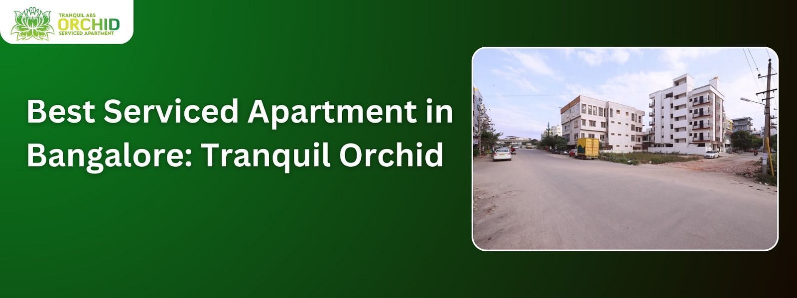 Best Serviced Apartment in Bangalore - Blog banner with an image of the property and 