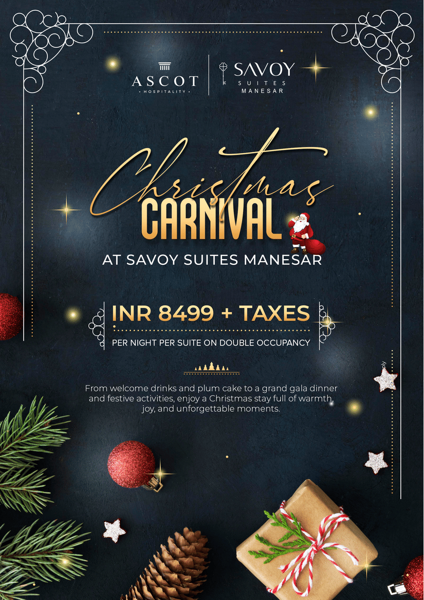 Christmas Carnival at Savoy Suites, Manesar which includes gala dinner, plum cake, festive activities, and more. Prices  starts from INR 8,499.