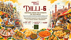 Dilli-6 food festival inspired by Old Delhi streets. Features unlimited chaats, live stations, mains, and desserts for INR 1,499. Valid 18th to 27th September 2026 for lunch and dinner.