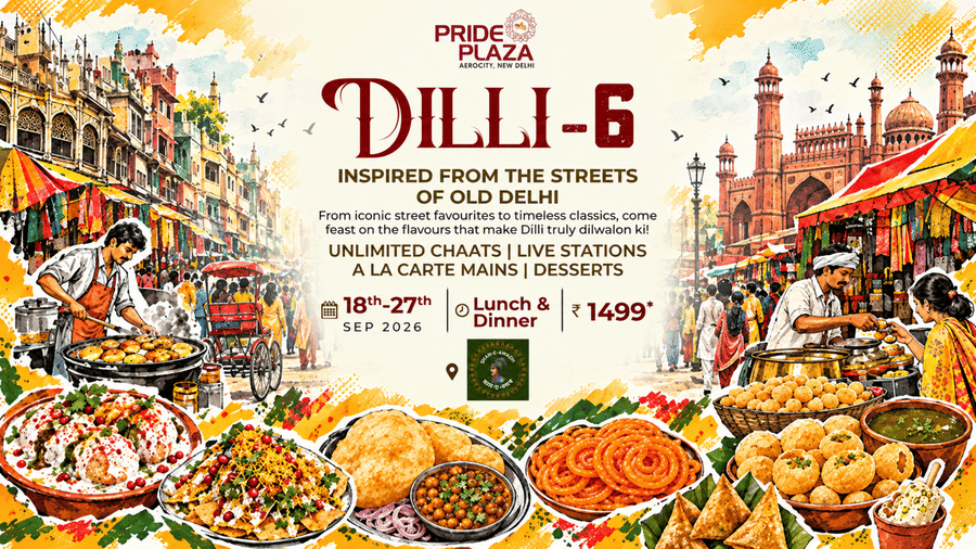 Dilli-6 food festival inspired by Old Delhi streets. Features unlimited chaats, live stations, mains, and desserts for INR 1,499. Valid 18th to 27th September 2026 for lunch and dinner.