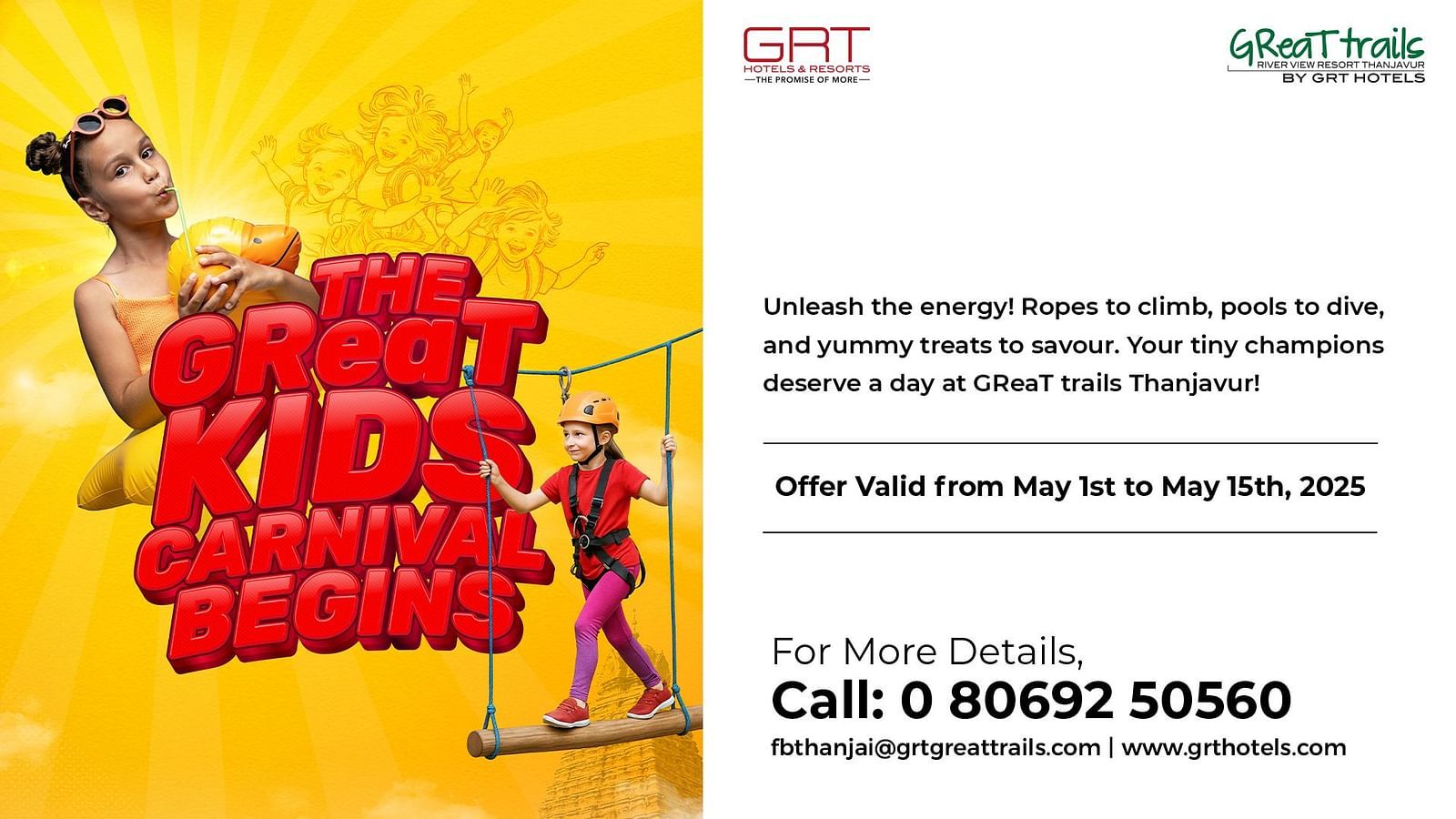 Enjoy great carnival for kids from 1st may to 15th mayat GReaT trails Thanjavur. It includes rope climbing, pool dive, and yummy treats