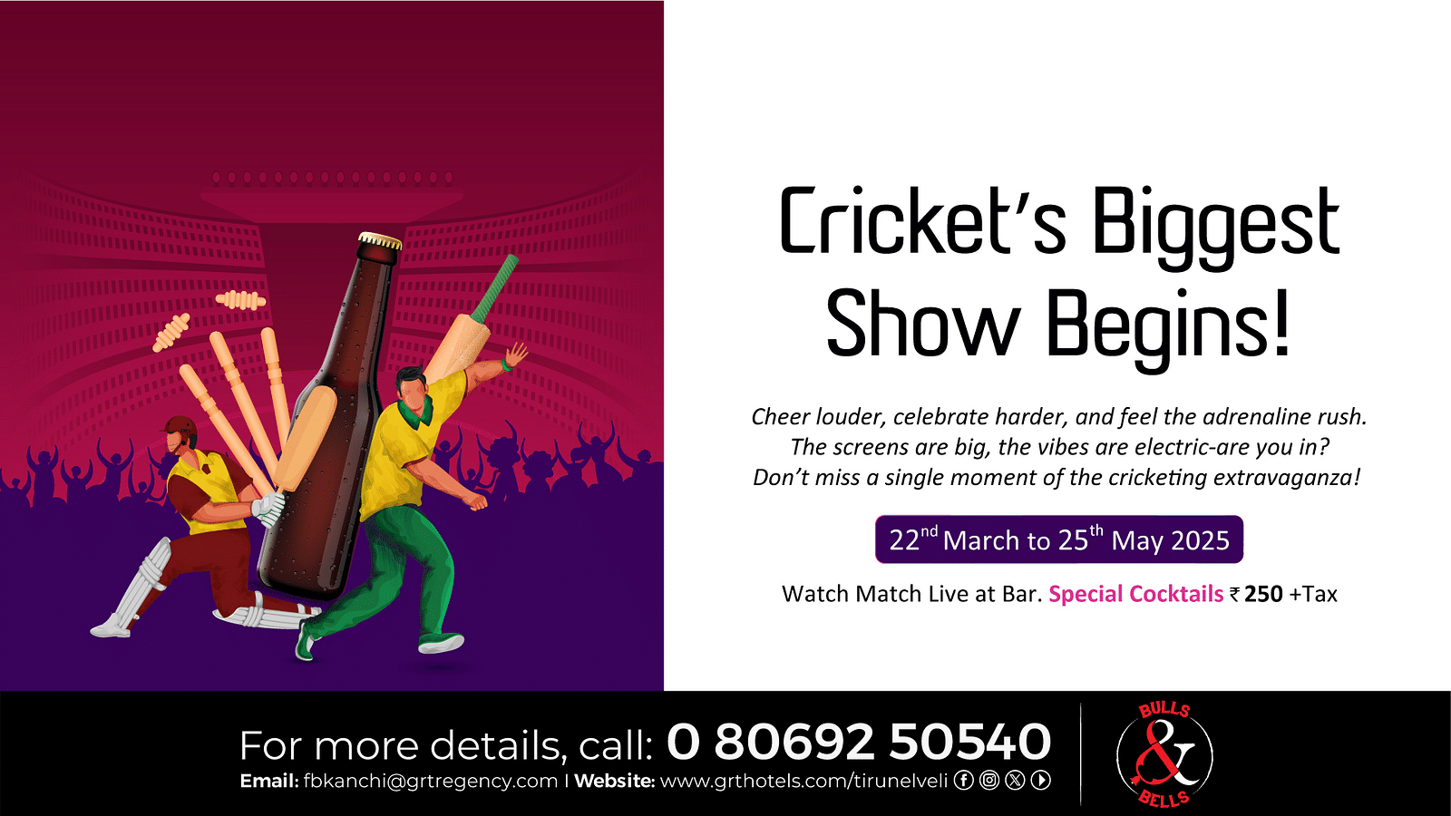 Cricket Biggest Show Begins! Watch live matches at Bulls & Bells, GRT Regency Tirunelveli and enjoy action with special cocktails!